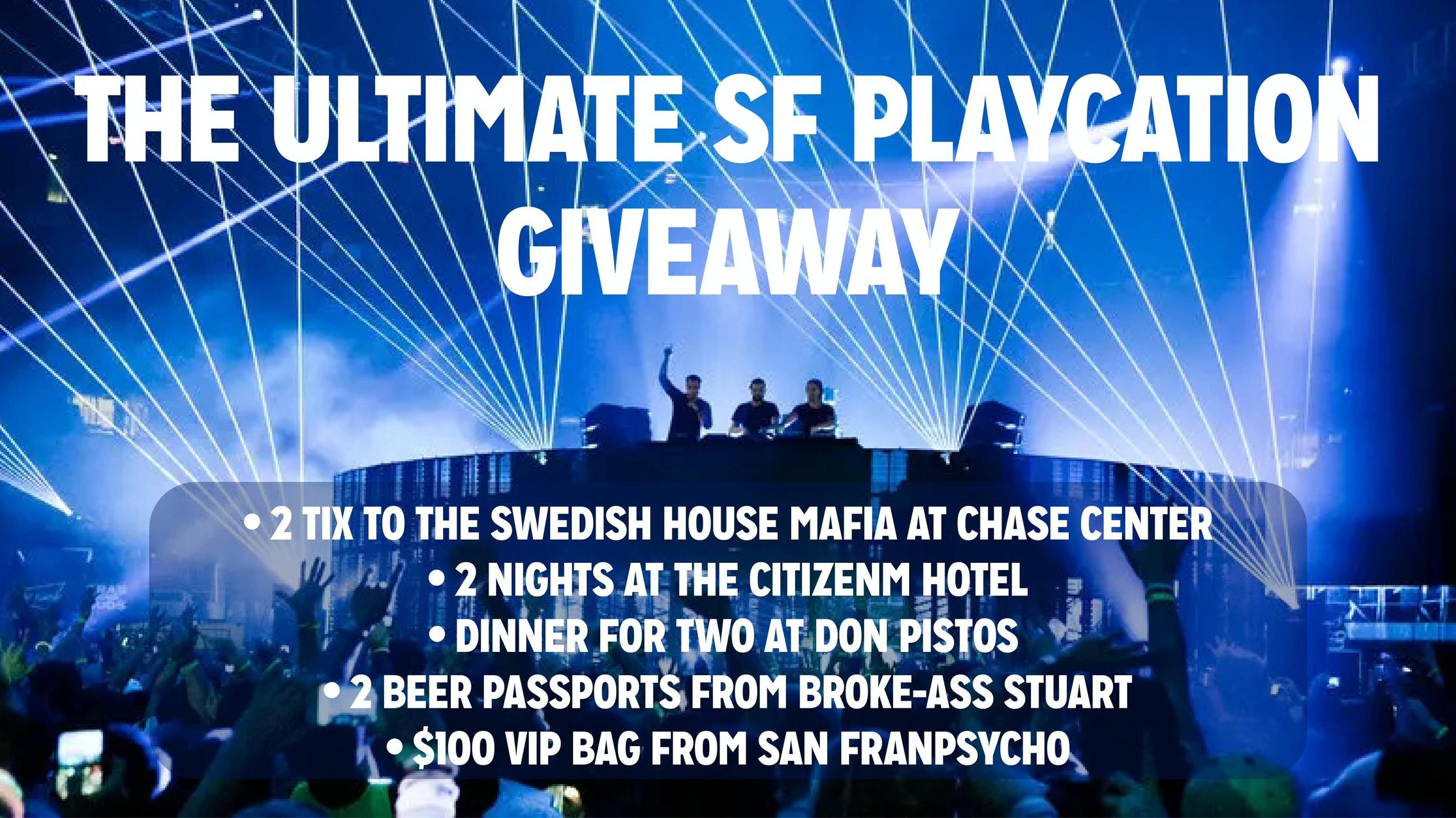 WIN the Ultimate SF Playcation!