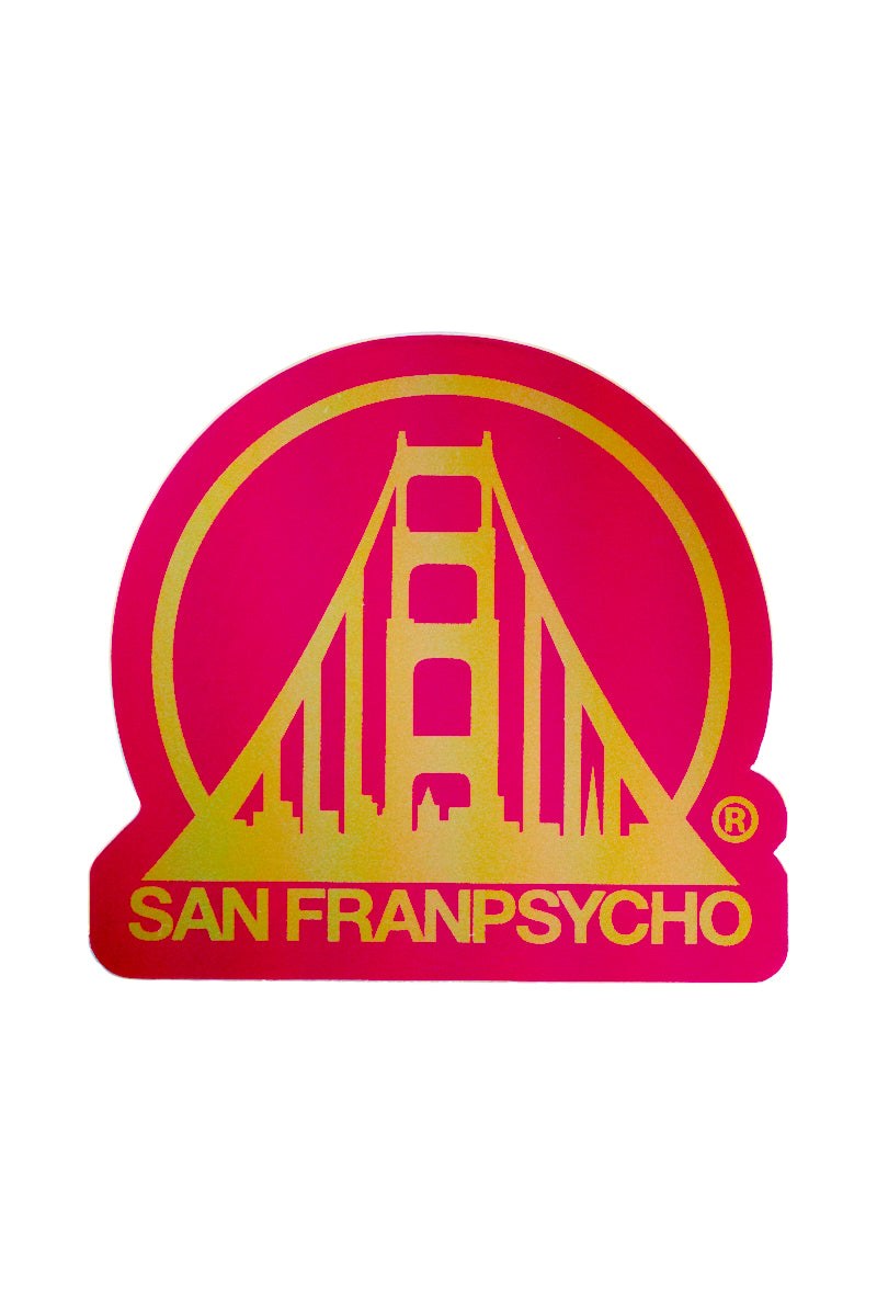 The sticker showcases a stylized Golden Gate Bridge logo with the text SAN FRANPSYCHO in pink and yellow, printed on a durable, weatherproof vinyl material, and is named the Red & Gold Holographic Logo Sticker.