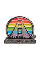The Rainbow Logo Pin displays a stylized bridge design set against a vibrant rainbow, with the word San Franpsycho beneath it, celebrating PRIDE.