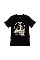 The Build Bridges Not Walls Tee is a black, 100% cotton shirt featuring a bold bridge graphic and the inspiring Build Bridges Not Walls text on the front.