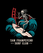 A surfing skeleton rides vibrant waves by the Golden Gate Bridge, embodying the essence of San Franpsycho Surf Club SF CA. This eye-catching Surf Club Poster features iconic San Francisco landmarks combined with distinctive surfing skeleton artwork. Text reads: San Franpsycho Surf Club SF CA.