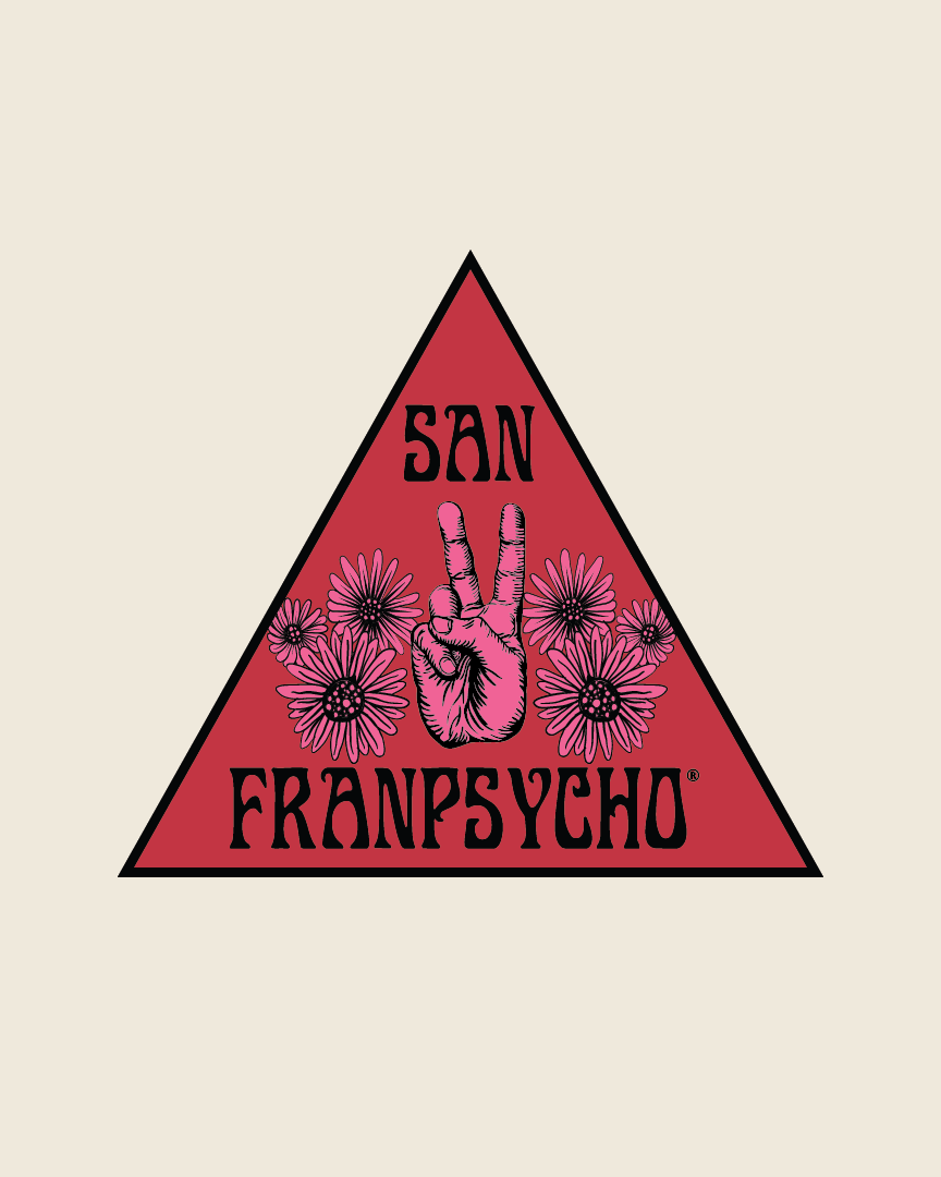 Introducing the Peace Triangle Poster: featuring a bold red triangle with San Franpsycho text, pink flowers, and a central hand peace sign—all created by our graphic illustrator for authentic streetwear vibes.